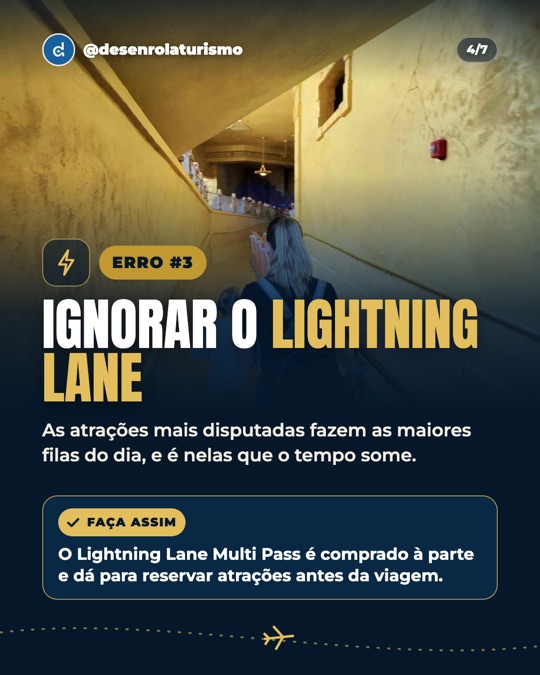 Erro 3: ignorar o Lightning Lane. Faça assim: o Lightning Lane Multi Pass é comprado à parte e dá para reservar atrações antes da viagem