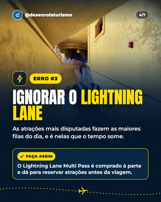 Erro 3: ignorar o Lightning Lane. Faça assim: o Lightning Lane Multi Pass é comprado à parte e dá para reservar atrações antes da viagem